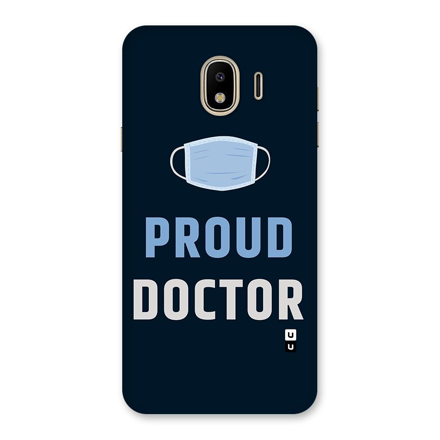 Proud Doctor Back Case for Galaxy J4
