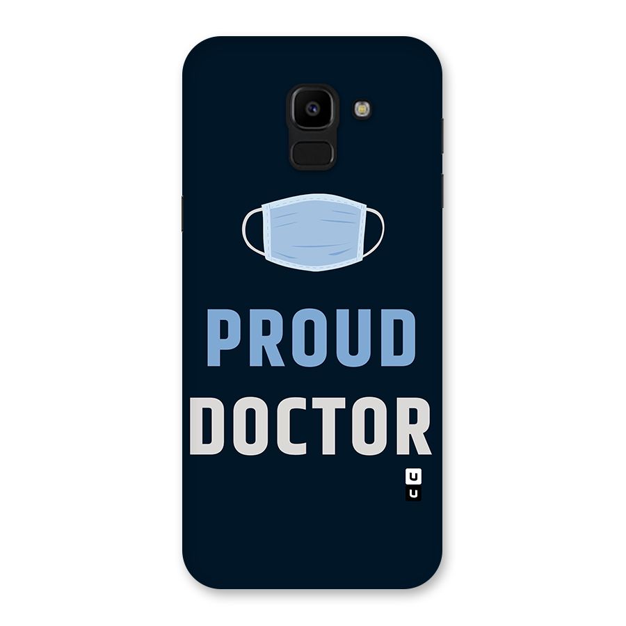 Proud Doctor Back Case for Galaxy J6