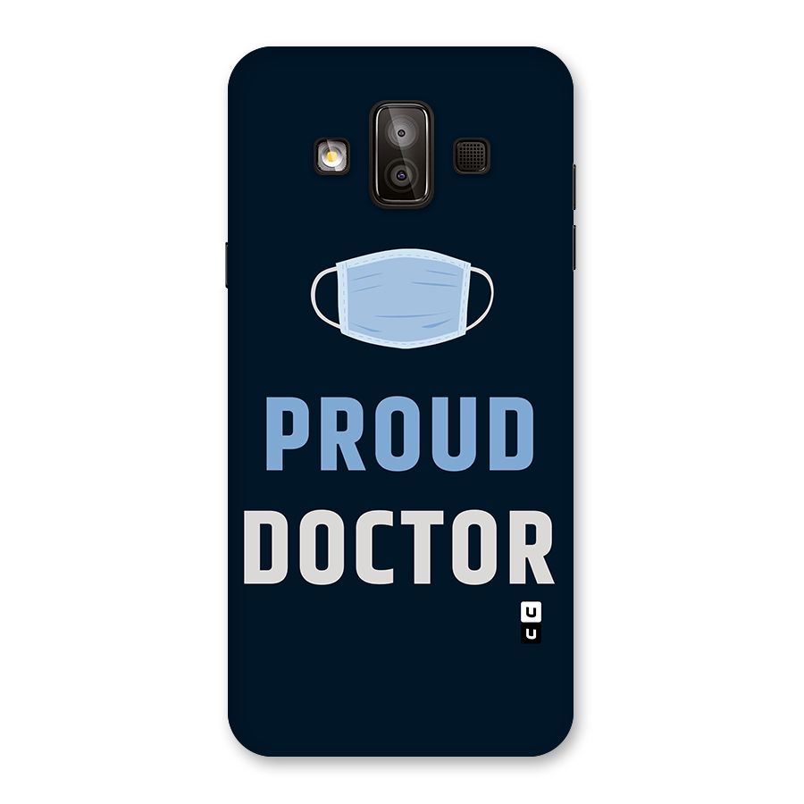 Proud Doctor Back Case for Galaxy J7 Duo