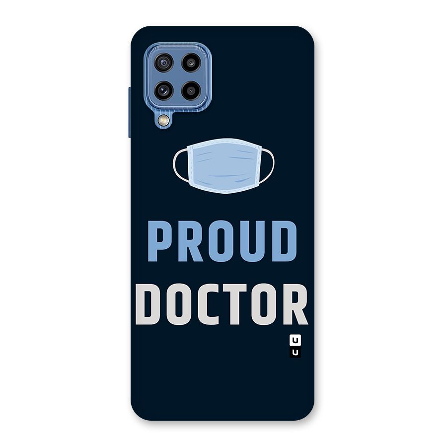 Proud Doctor Back Case for Galaxy M32