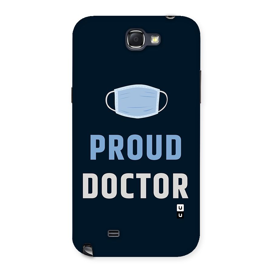 Proud Doctor Back Case for Galaxy Note 2