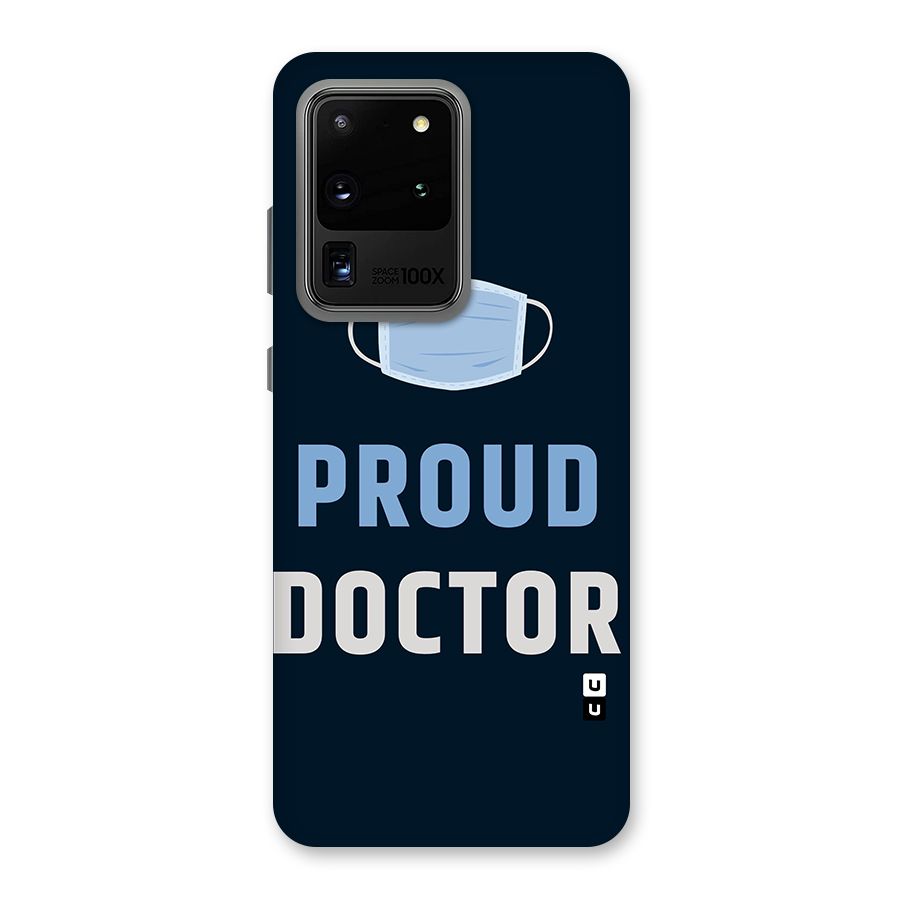 Proud Doctor Back Case for Galaxy S20 Ultra