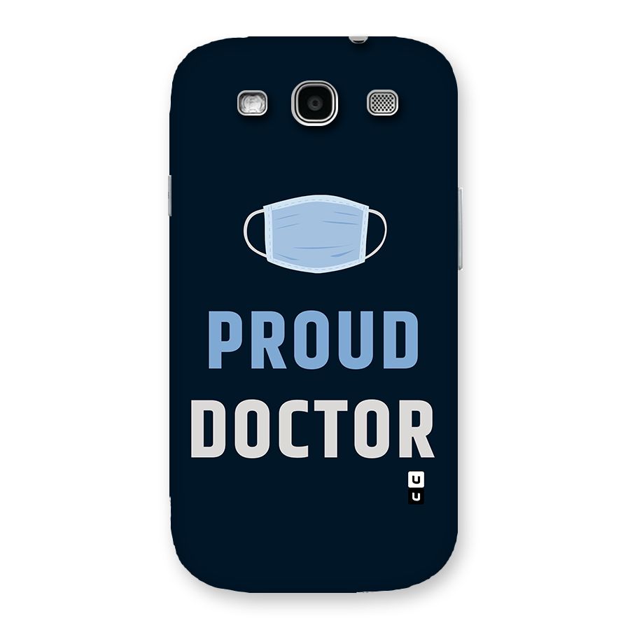 Proud Doctor Back Case for Galaxy S3