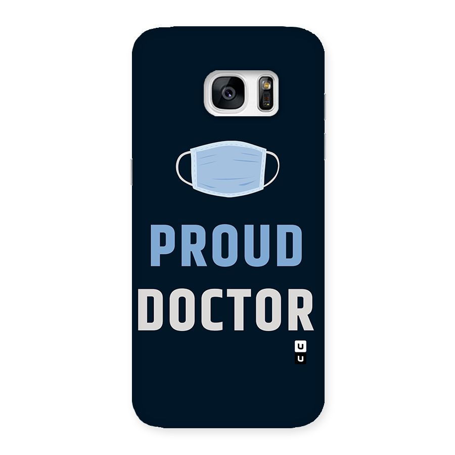 Proud Doctor Back Case for Galaxy S7 Edge