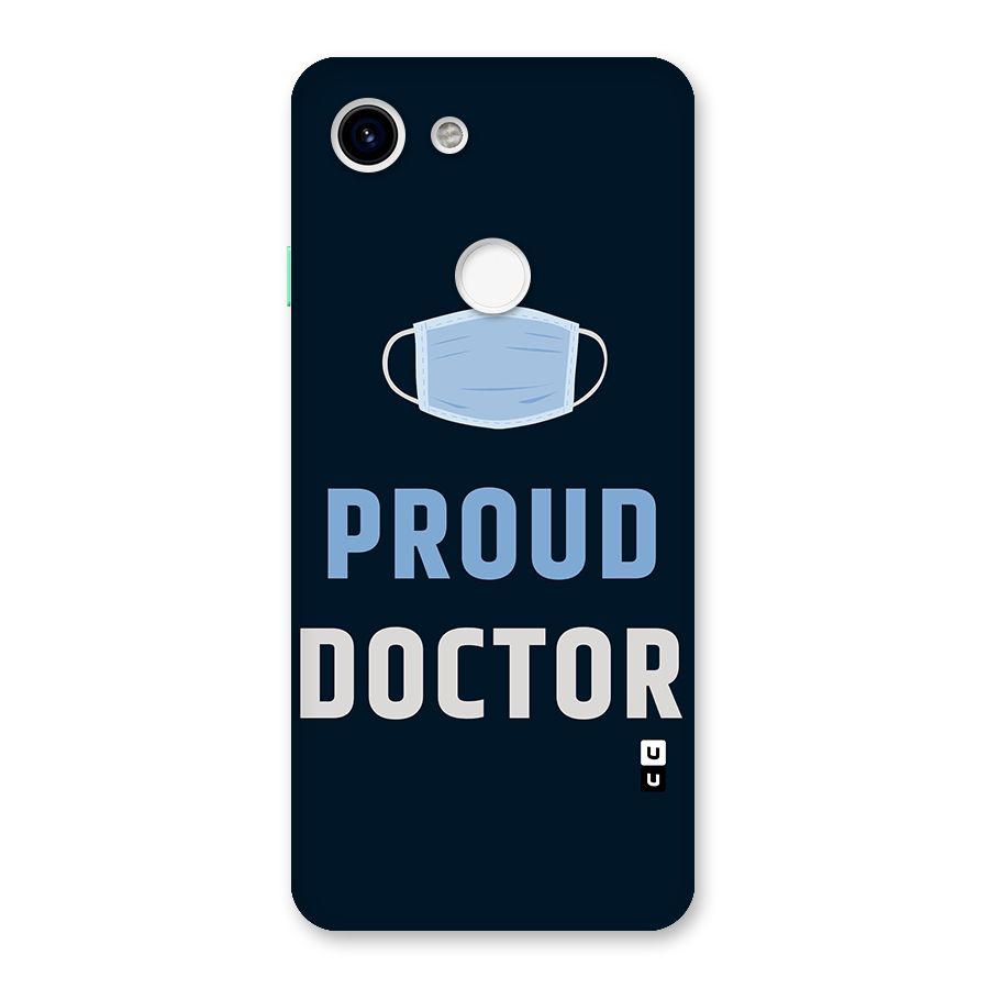 Proud Doctor Back Case for Google Pixel 3