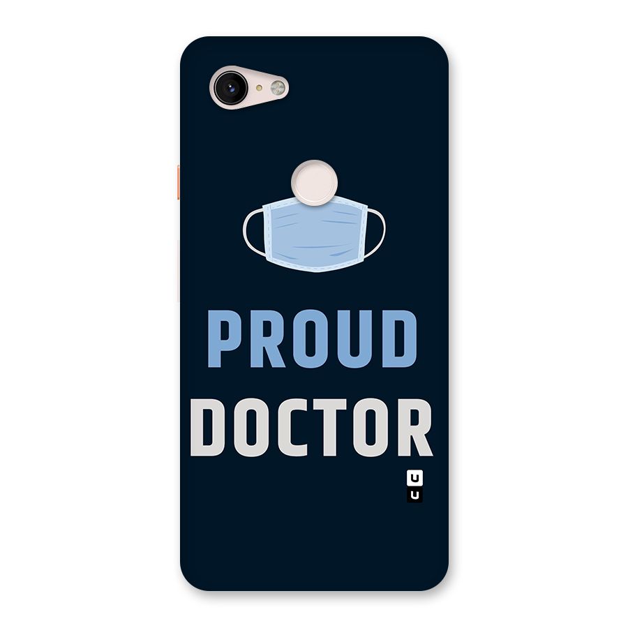 Proud Doctor Back Case for Google Pixel 3 XL