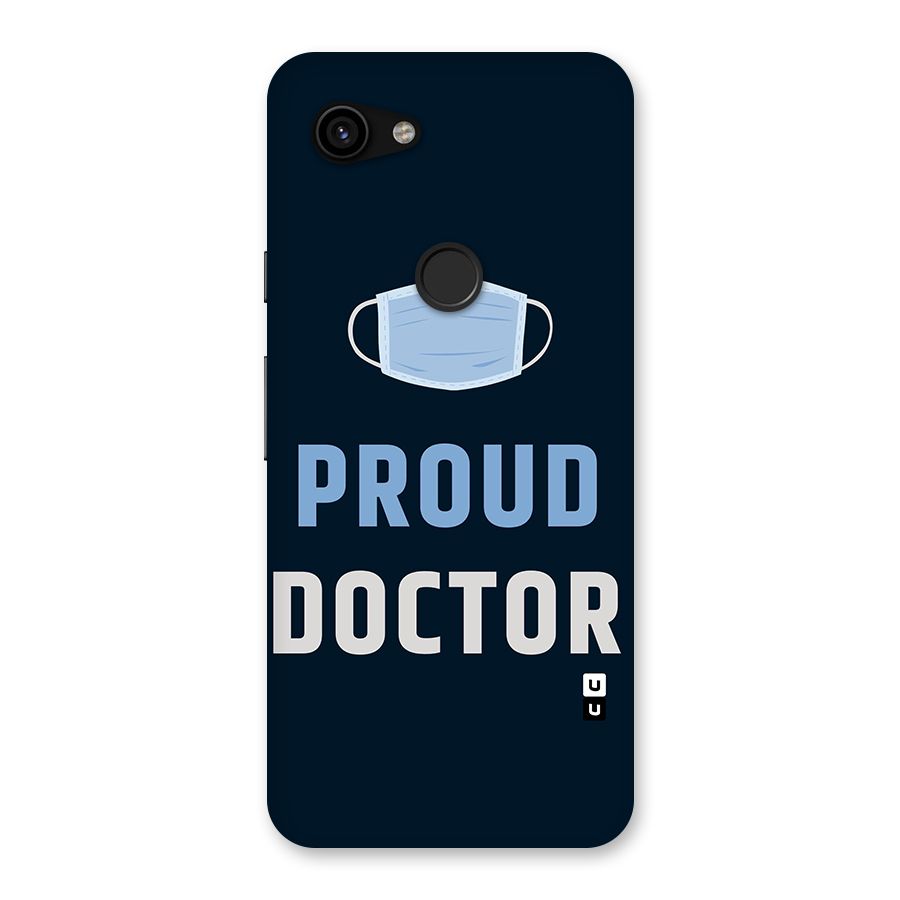 Proud Doctor Back Case for Google Pixel 3a