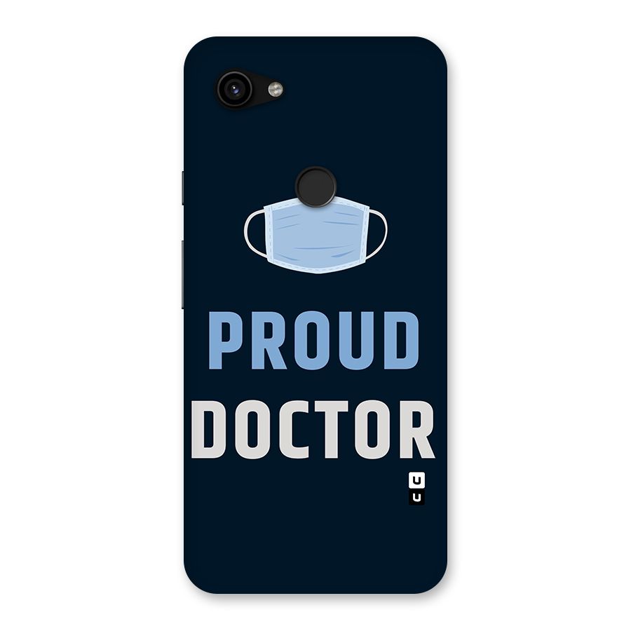 Proud Doctor Back Case for Google Pixel 3a XL