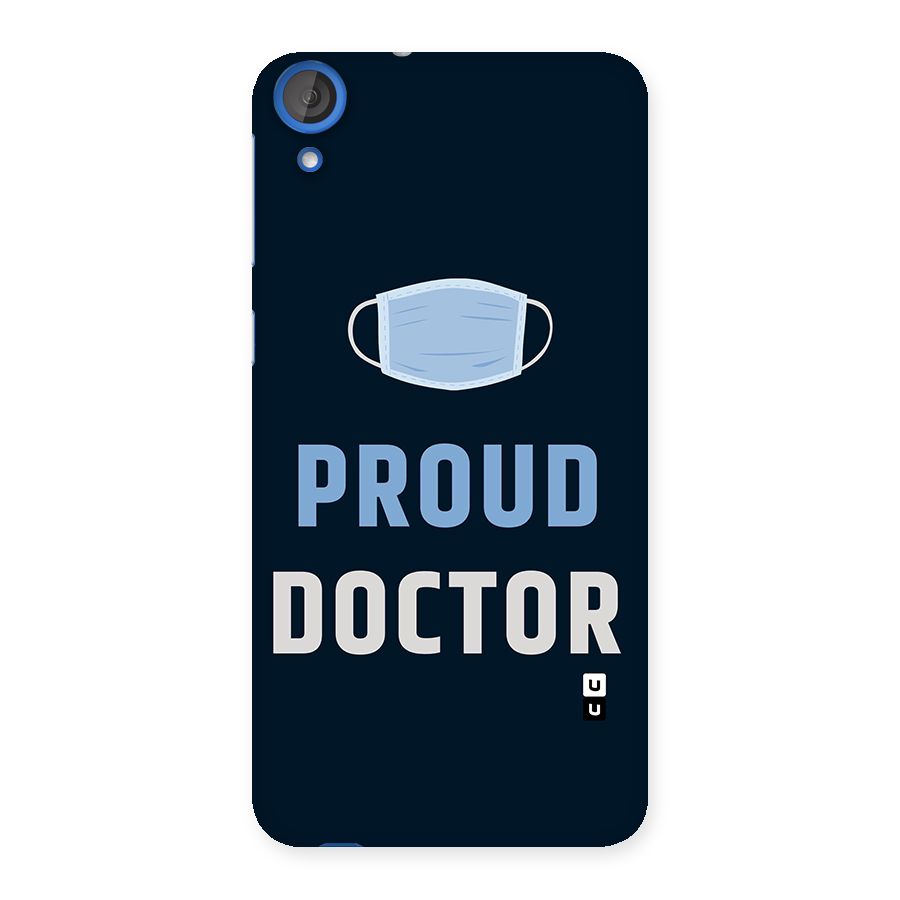 Proud Doctor Back Case for HTC Desire 820