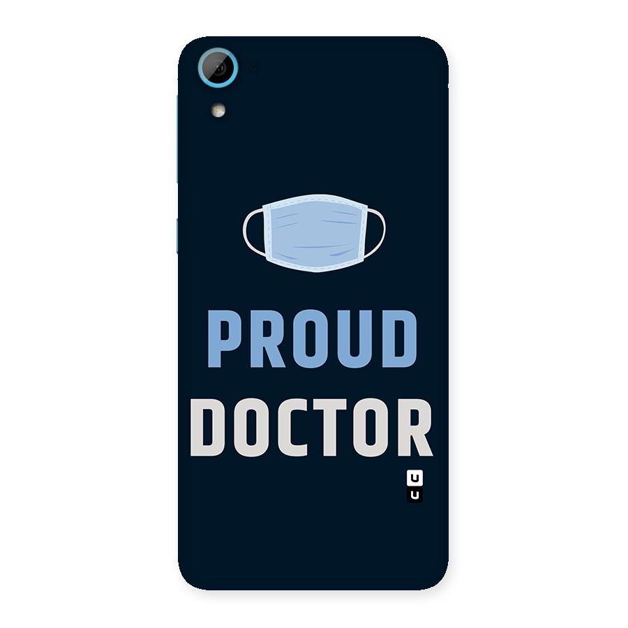 Proud Doctor Back Case for HTC Desire 826