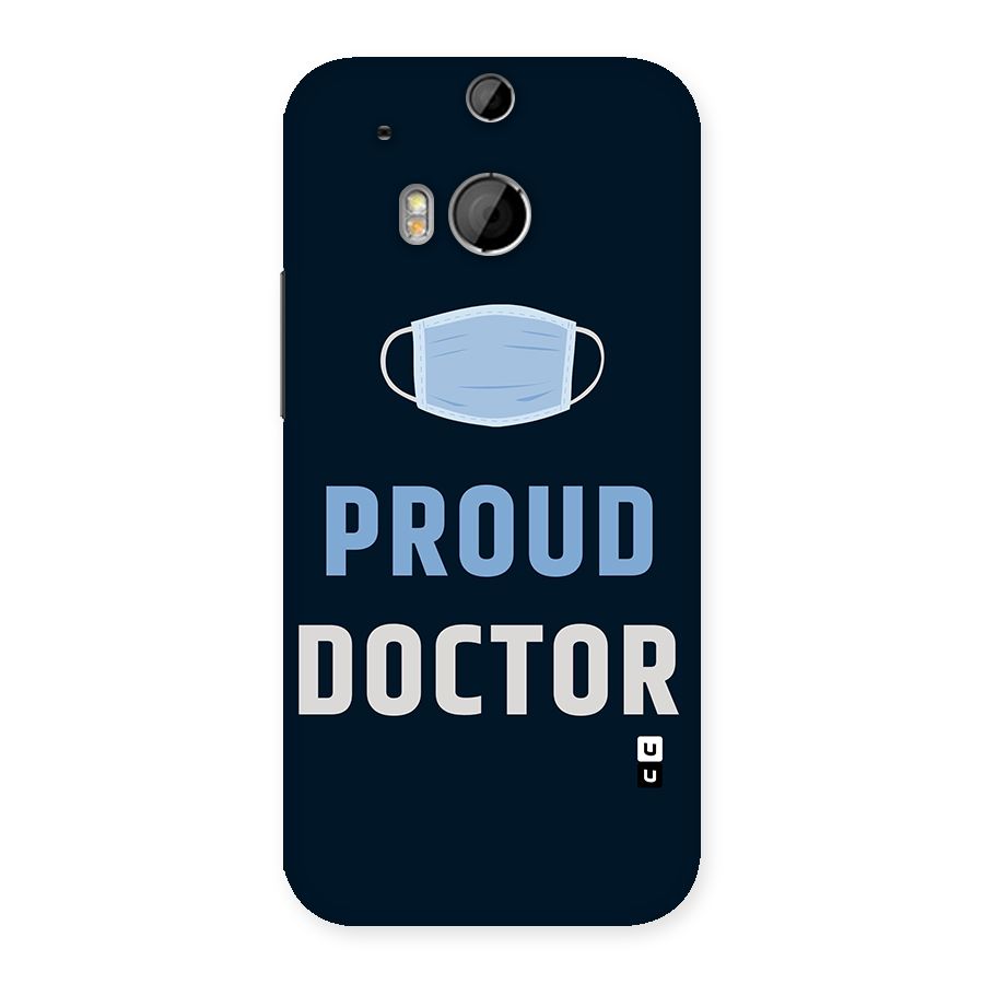 Proud Doctor Back Case for HTC One M8