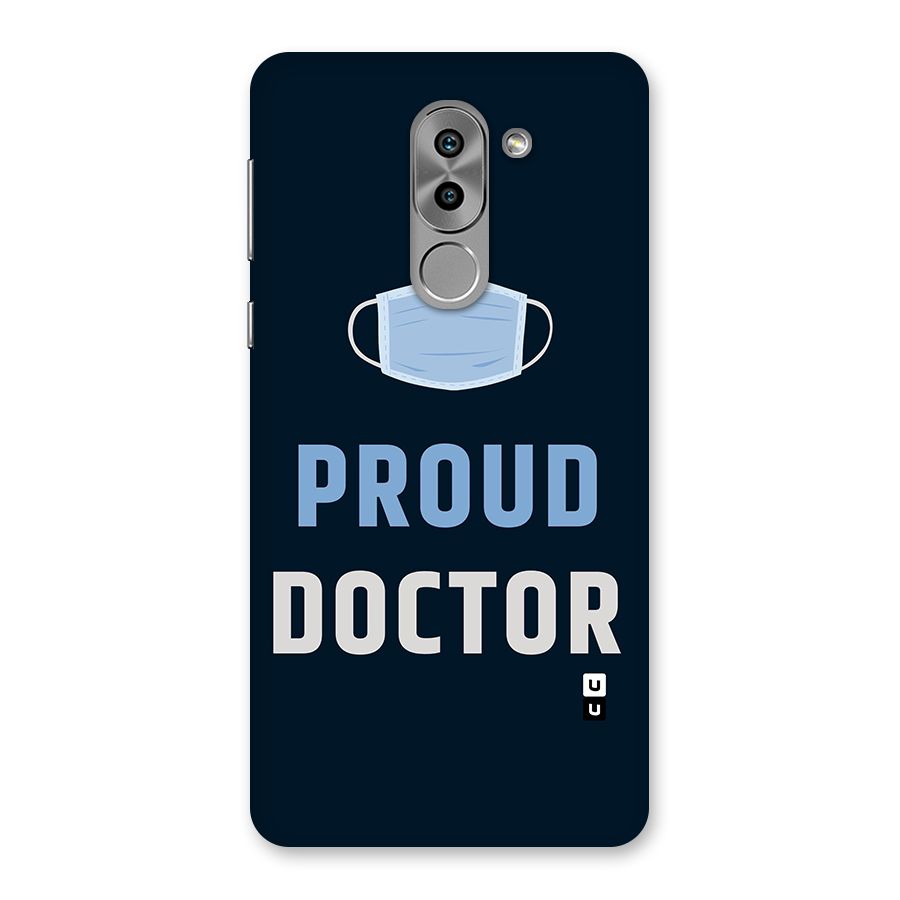 Proud Doctor Back Case for Honor 6X