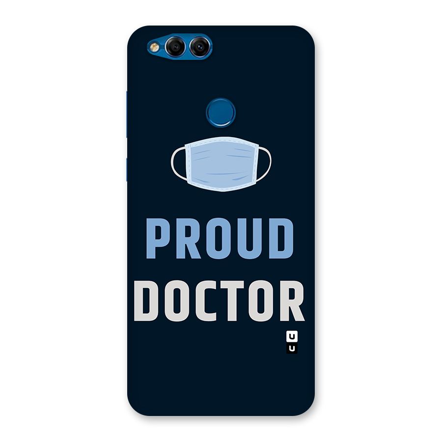 Proud Doctor Back Case for Honor 7X