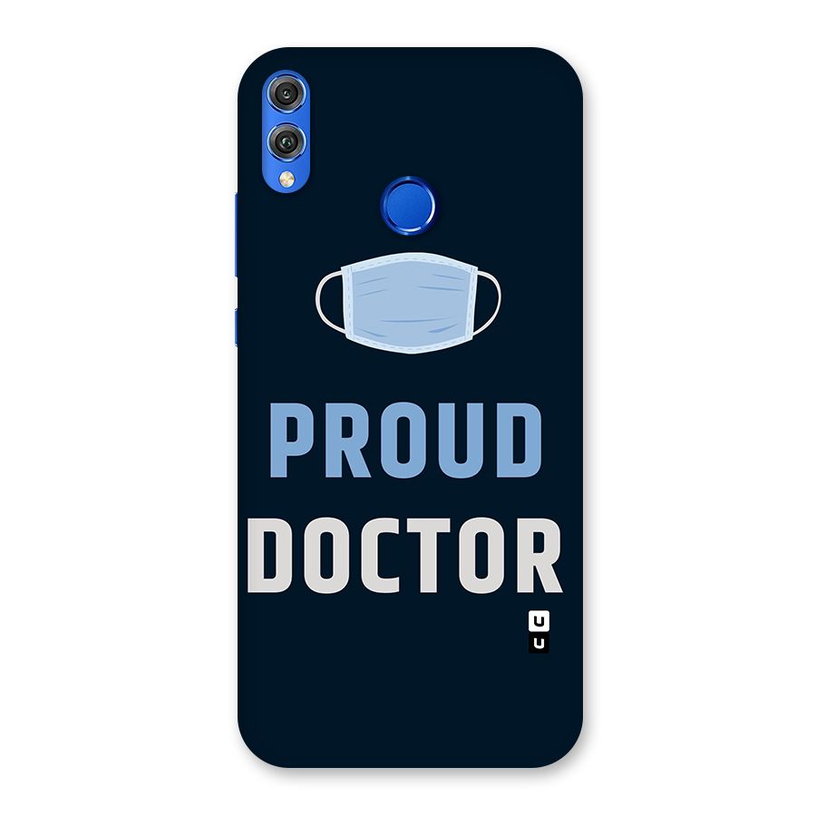 Proud Doctor Back Case for Honor 8X