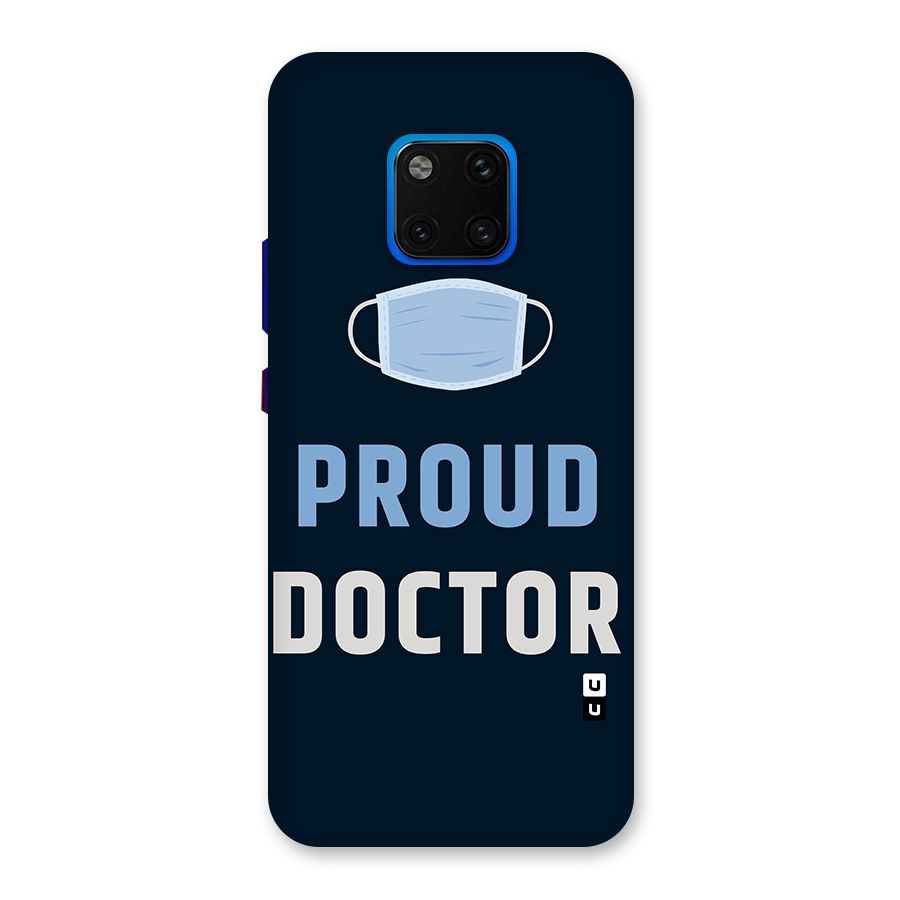 Proud Doctor Back Case for Huawei Mate 20 Pro