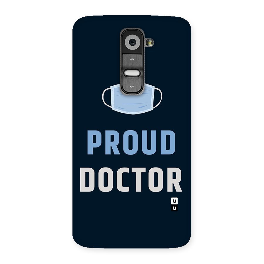 Proud Doctor Back Case for LG G2