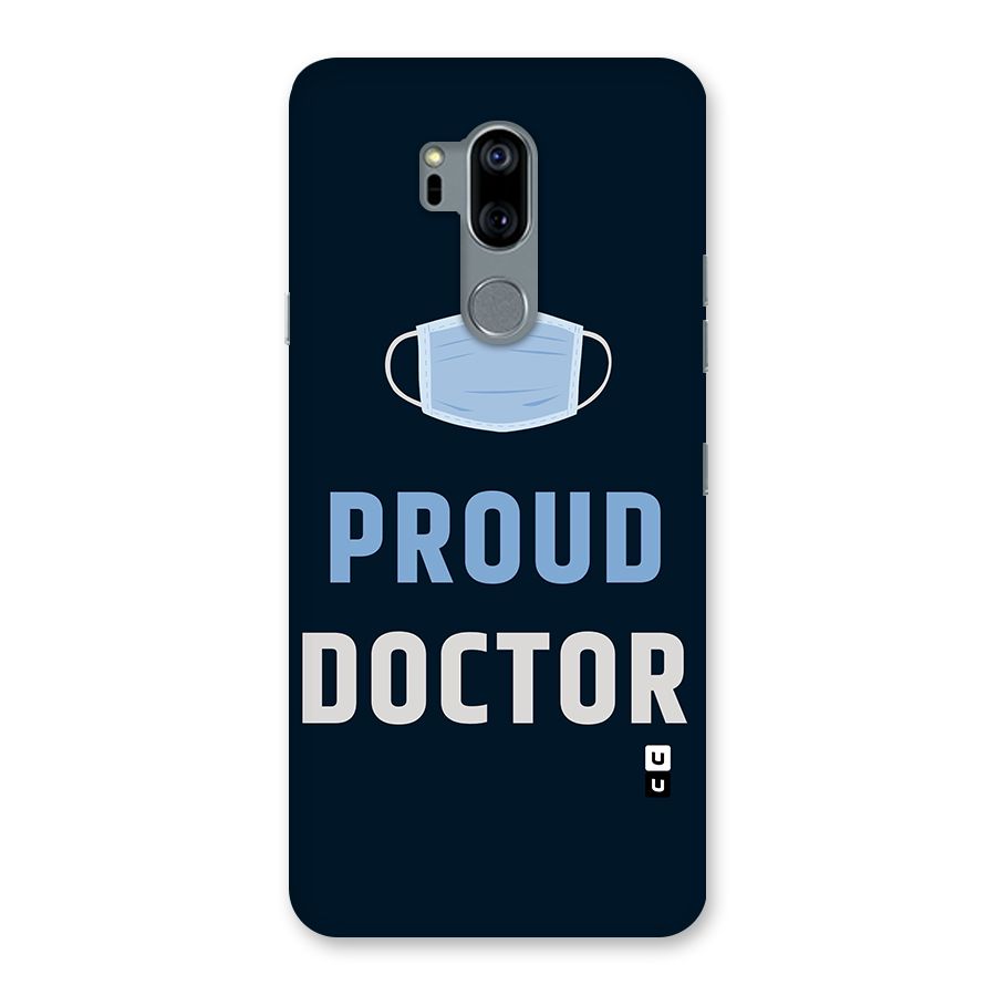 Proud Doctor Back Case for LG G7
