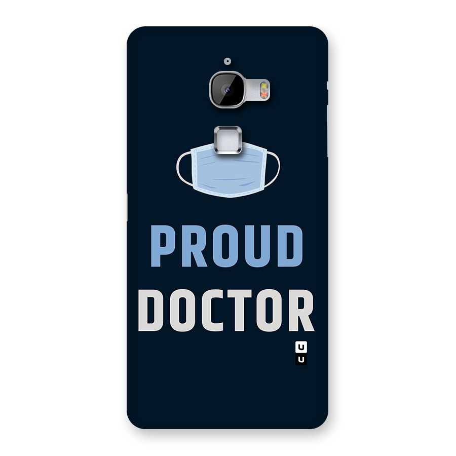 Proud Doctor Back Case for LeTv Le Max