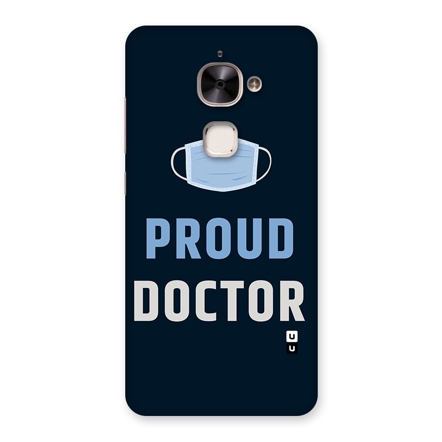 Proud Doctor Back Case for Le 2