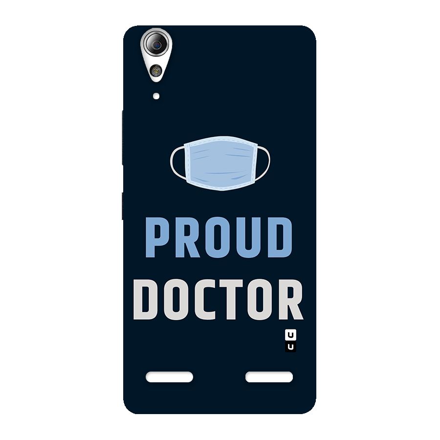 Proud Doctor Back Case for Lenovo A6000