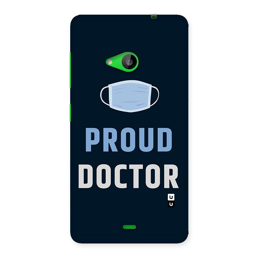 Proud Doctor Back Case for Lumia 535