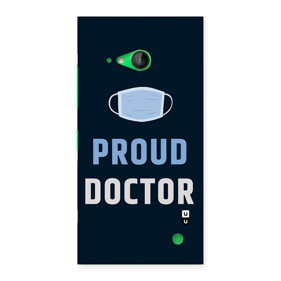Proud Doctor Back Case for Lumia 730