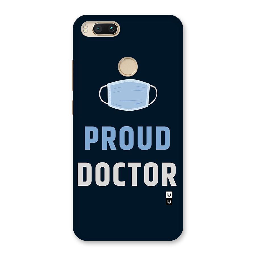 Proud Doctor Back Case for Mi A1