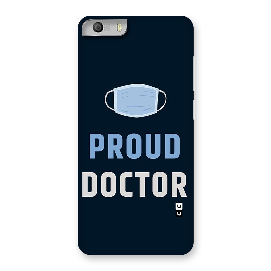 Proud Doctor Back Case for Micromax Canvas Knight 2