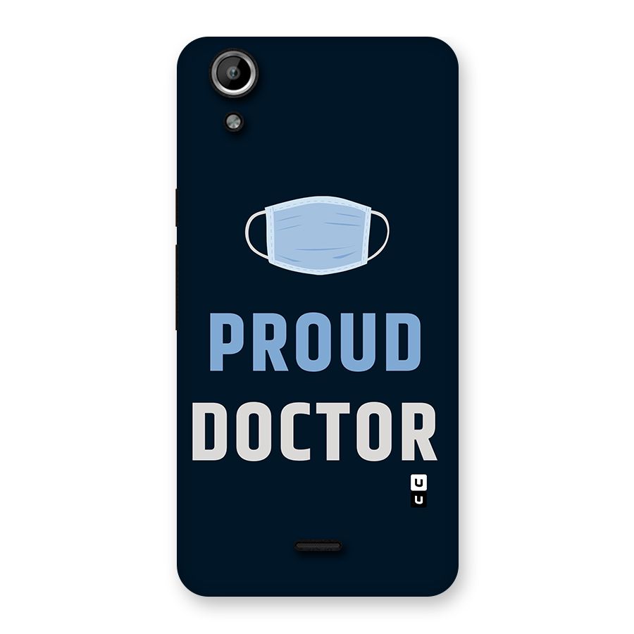 Proud Doctor Back Case for Micromax Canvas Selfie Lens Q345