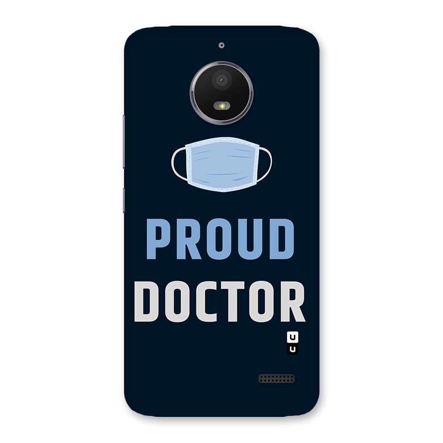 Proud Doctor Back Case for Moto E4
