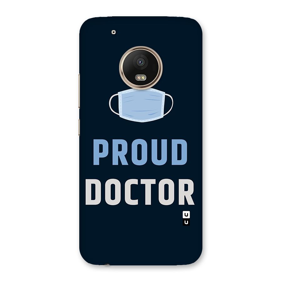 Proud Doctor Back Case for Moto G5 Plus