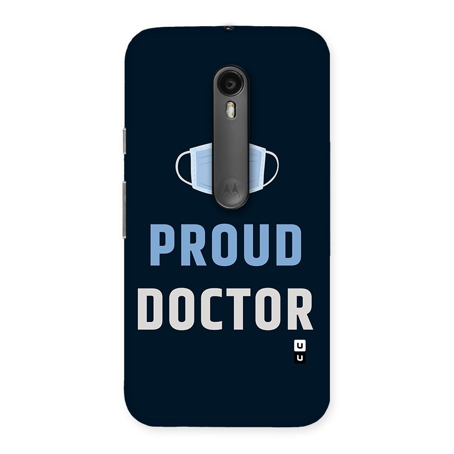 Proud Doctor Back Case for Moto G Turbo