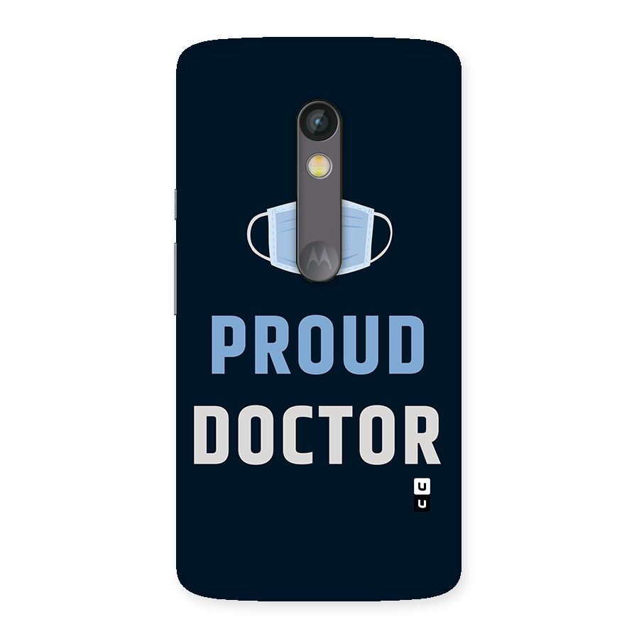 Proud Doctor Back Case for Moto X Play