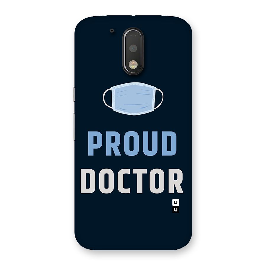 Proud Doctor Back Case for Motorola Moto G4 Plus