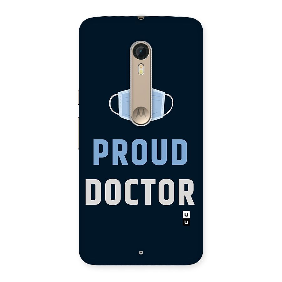 Proud Doctor Back Case for Motorola Moto X Style