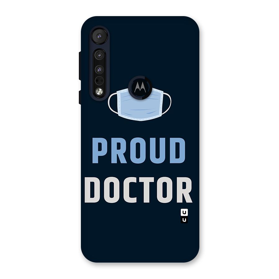 Proud Doctor Back Case for Motorola One Macro