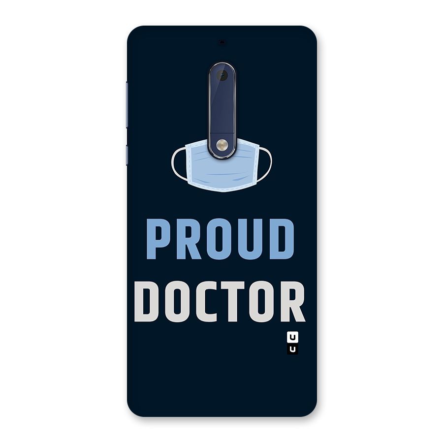 Proud Doctor Back Case for Nokia 5