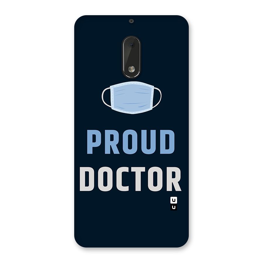 Proud Doctor Back Case for Nokia 6
