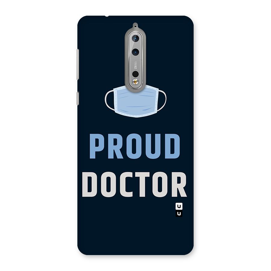 Proud Doctor Back Case for Nokia 8