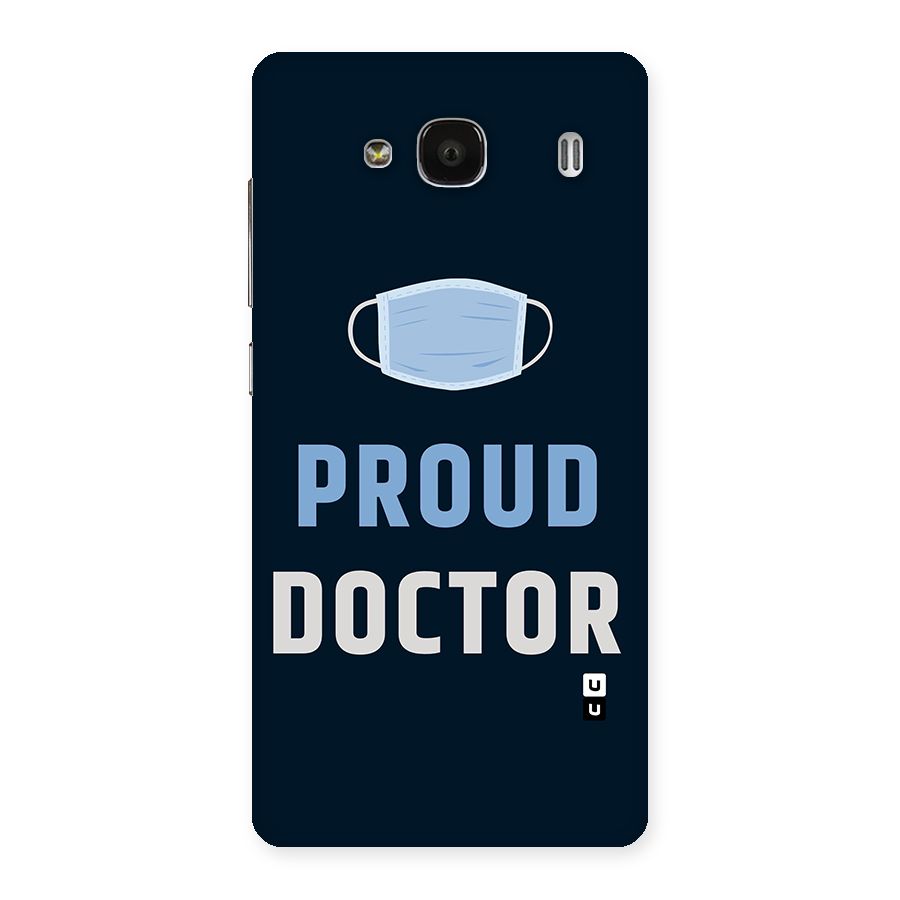 Proud Doctor Back Case for Redmi 2s