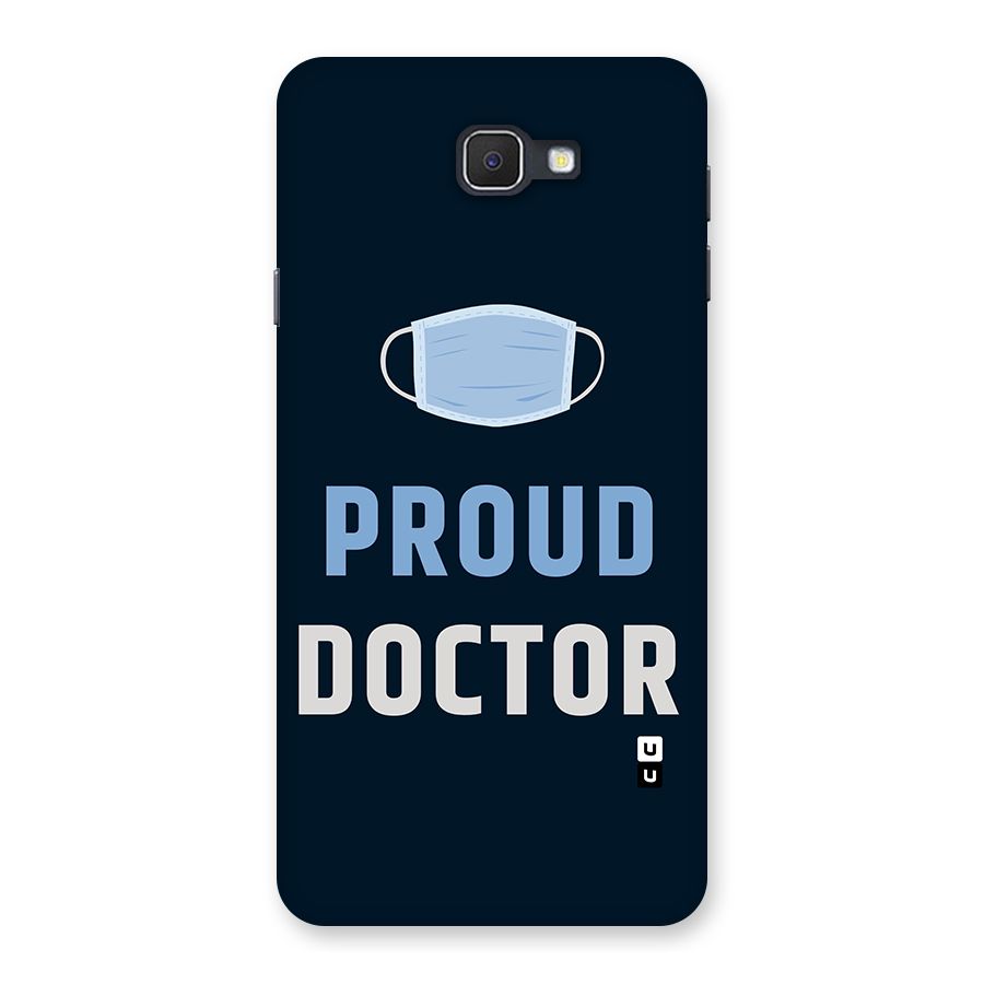 Proud Doctor Back Case for Samsung Galaxy J7 Prime