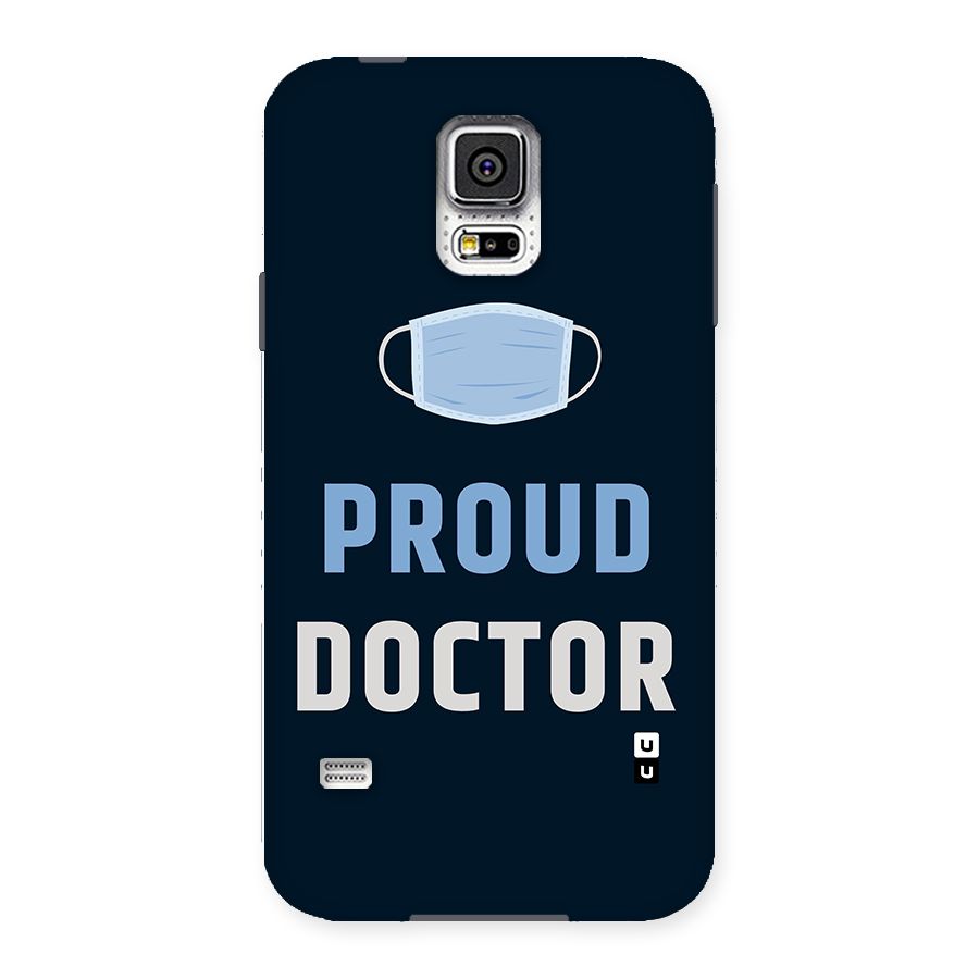 Proud Doctor Back Case for Samsung Galaxy S5