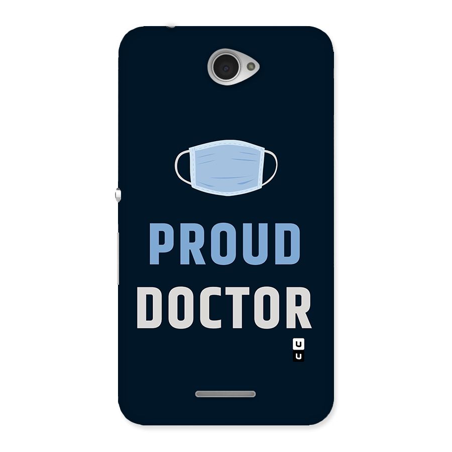 Proud Doctor Back Case for Sony Xperia E4
