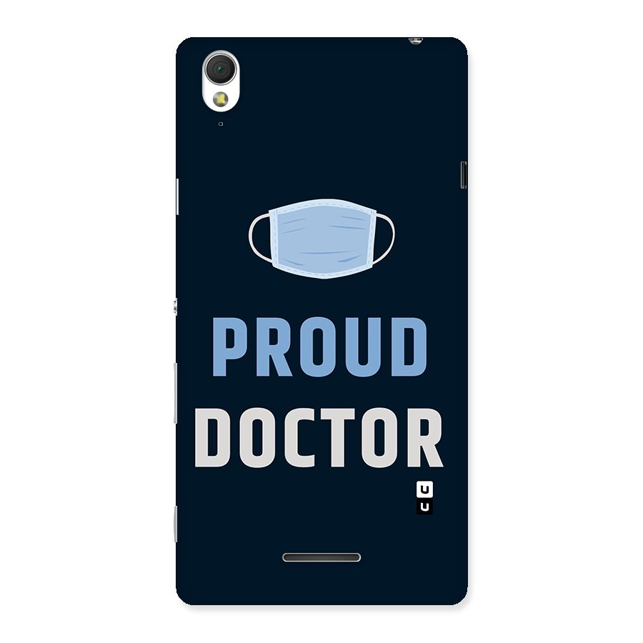 Proud Doctor Back Case for Sony Xperia T3
