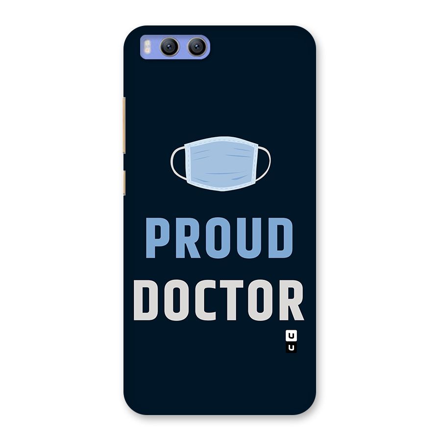 Proud Doctor Back Case for Xiaomi Mi 6