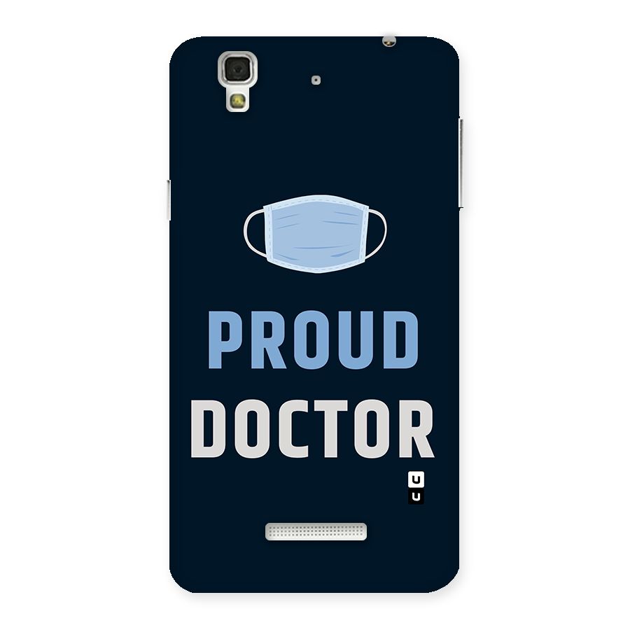 Proud Doctor Back Case for YU Yureka Plus