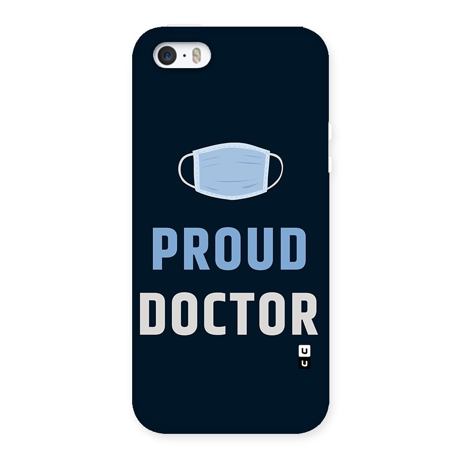 Proud Doctor Back Case for iPhone SE