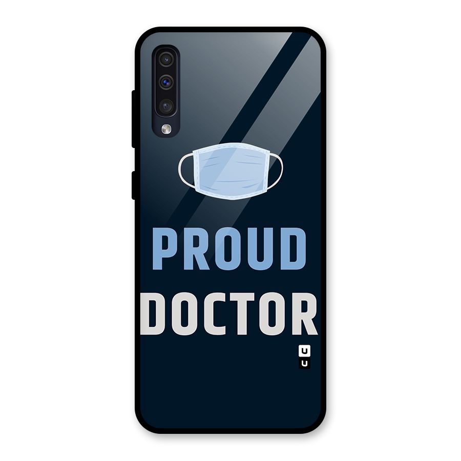 Proud Doctor Glass Back Case for Galaxy A30s