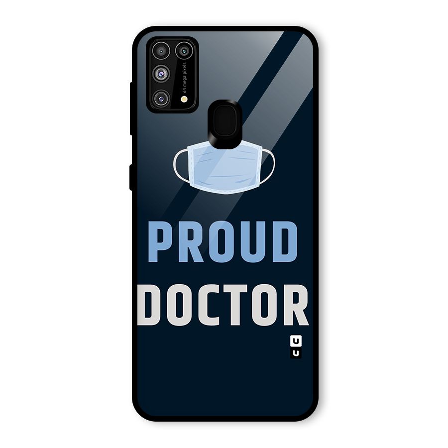 Proud Doctor Glass Back Case for Galaxy M31