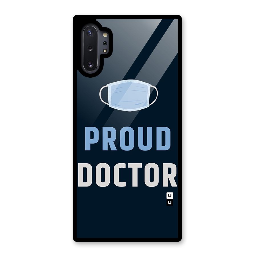 Proud Doctor Glass Back Case for Galaxy Note 10 Plus